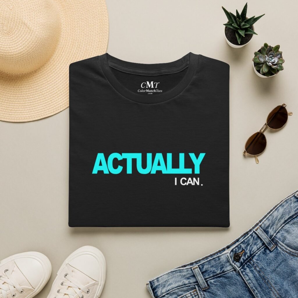 Actually I Can T-Shirt (Turquoise) (folded-2)