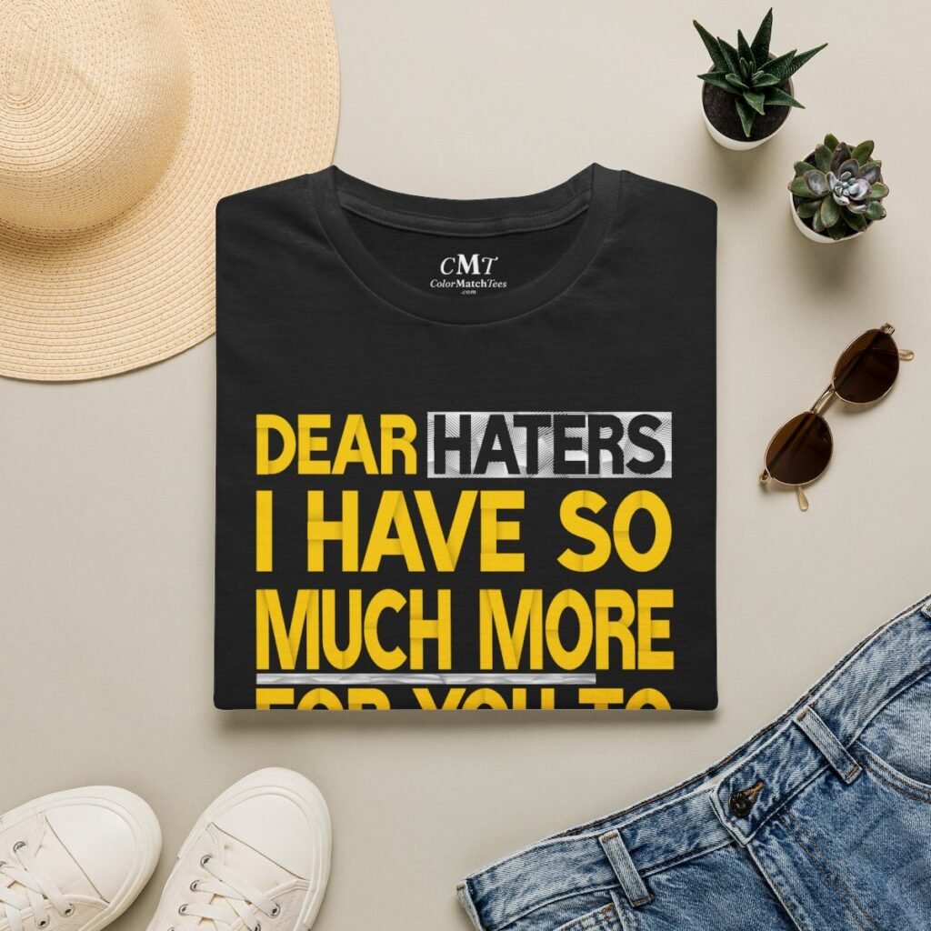 Dear Haters Be Mad T-Shirt (Varsity Gold) (folded-2)