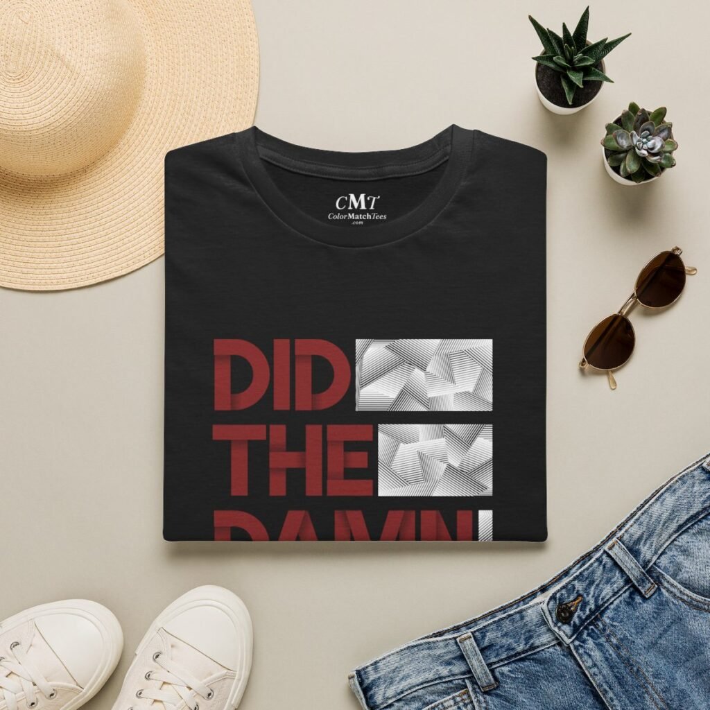 Did the Damn Thing T-Shirt (Maroon)