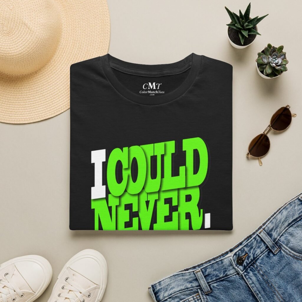 I Could Never T-Shirt (Green) (folded-2)