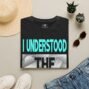 I Understood the Assignment T-Shirt (Turquoise) (folded-2)